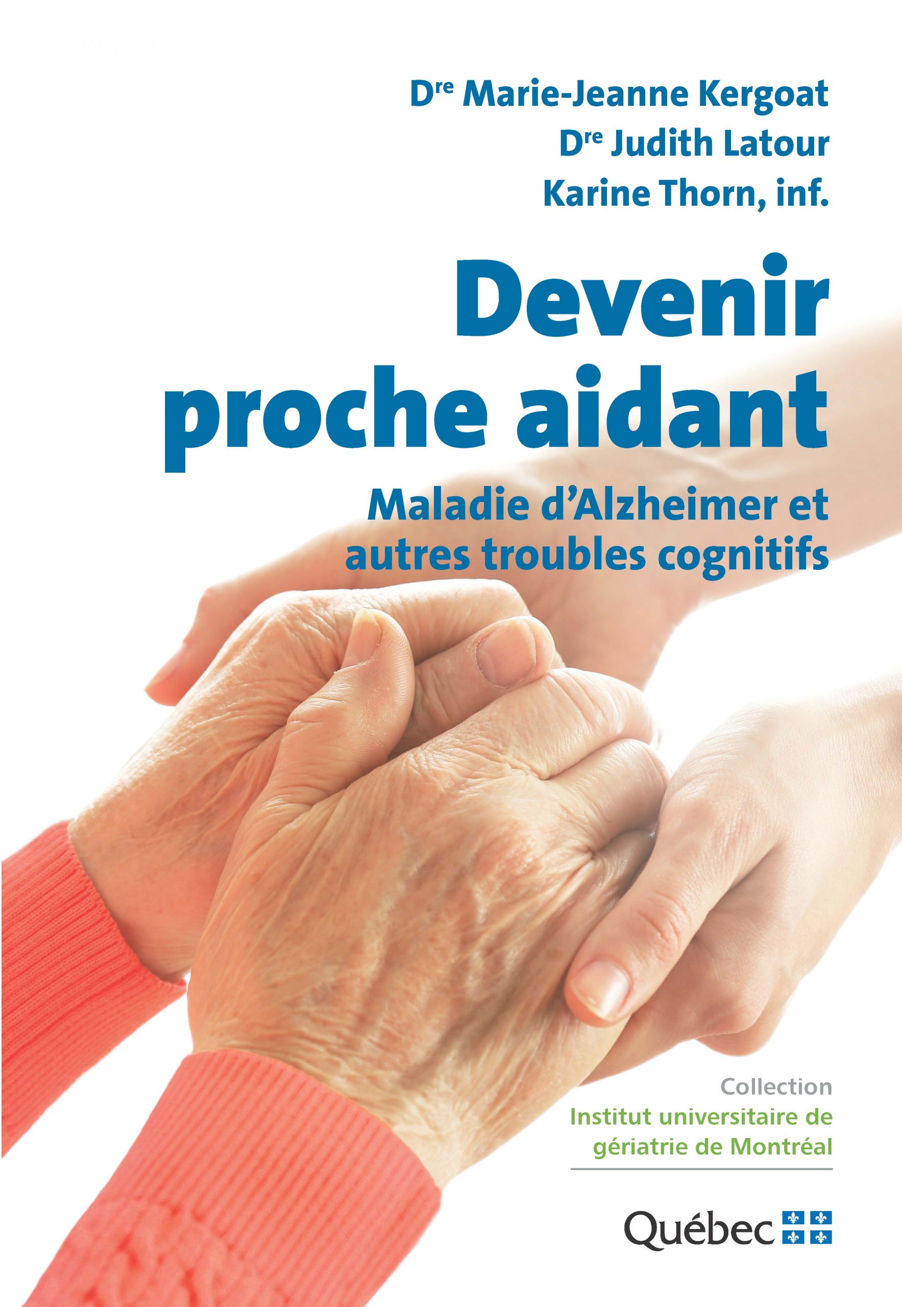 Devenir Proche Aidant : Maladie D’Alzheimer Et Autres Troubles ...